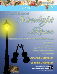 The Vibrant Violin Book of Moonlight and Roses