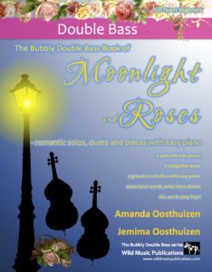 The Bubbly Double Bass Book of Moonlight and Roses