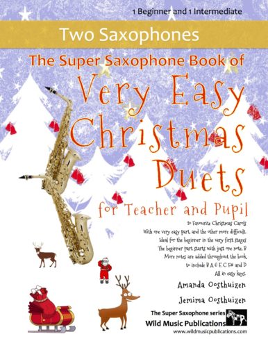 The Super Saxophone Book of Very Easy Christmas Duets for Teacher and Pupil