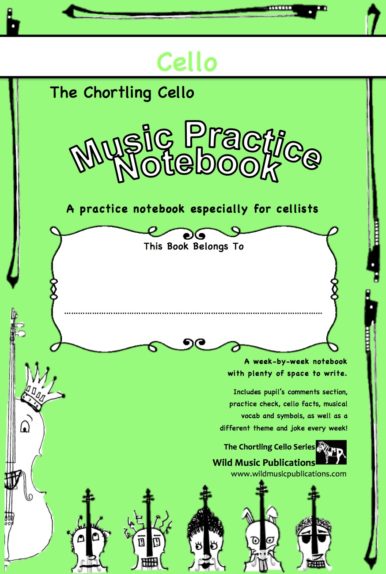 The Chortling Cello Music Practice Notebook