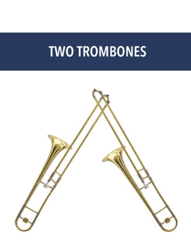 Two Trombones