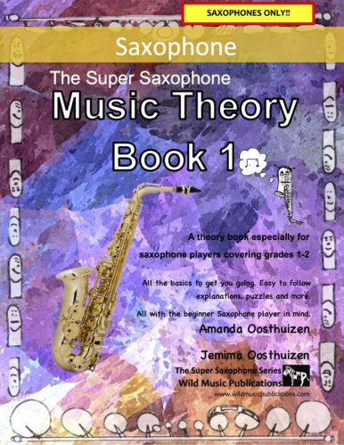 The Super Saxophone Music Theory Book 1