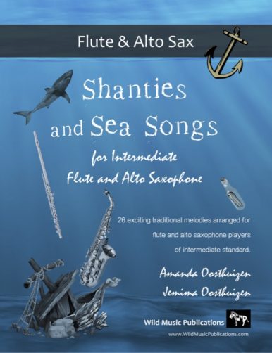 Shanties and Sea Songs for Intermediate Flute and Alto Saxophone