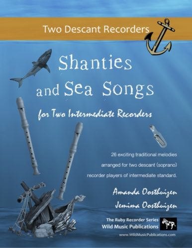 Shanties and Sea Songs for Two Intermediate Treble Recorders