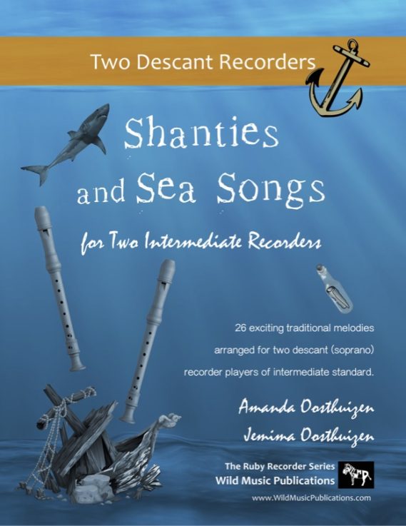 Shanties and Sea Songs for Two Intermediate Treble Recorders