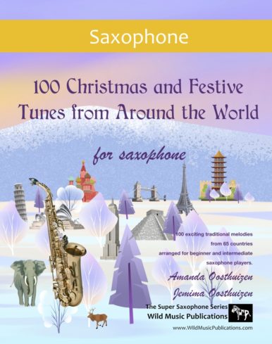 100 Christmas and Festive Tunes from Around the World for Saxophone