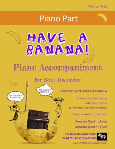 Have a Banana! Piano Accompaniment for Recorder