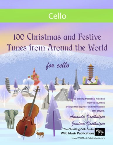 100 Christmas and Festive Tunes from Around the World for Cello