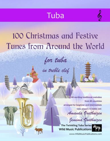 100 Christmas and Festive Tunes from Around the World for Tuba in Treble Clef