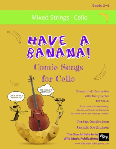 Have a Banana! Comic Songs for Cello