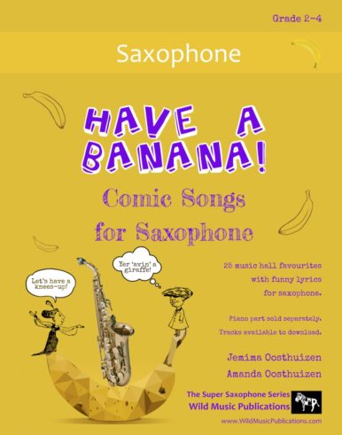 Have a Banana! Comic Songs for Saxophone