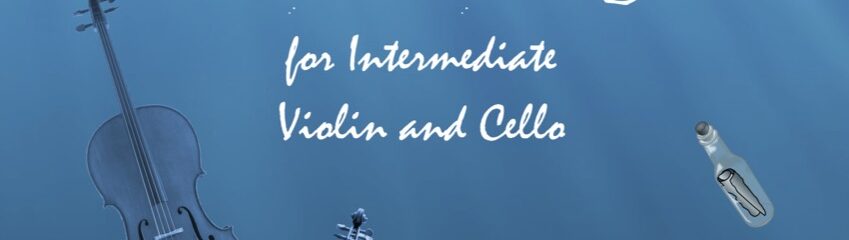 Shanties and Sea Songs for Intermediate Violin and Cello