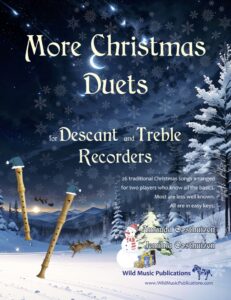 More Christmas Duets for Descant and Treble Recorders