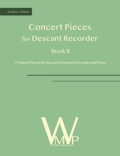 Concert Pieces Book II for Descant Recorder and Piano (Academy Edition)