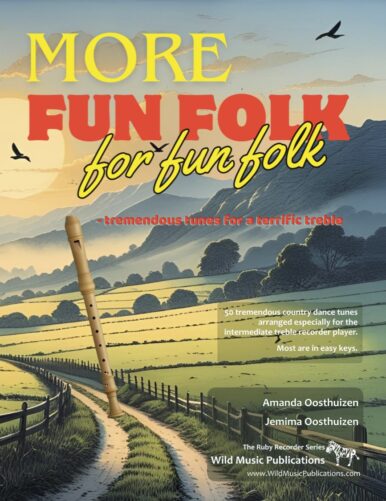 More Fun Folk for Fun Folk: Tremendous Tunes for a Terrific Treble Recorder
