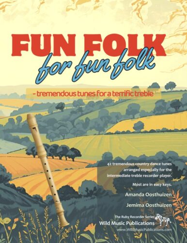 Fun Folk for Fun Folk:  tremendous tunes for a terrific treble recorder