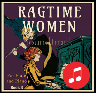 Ragtime Women for Flute and Piano Book 3 - Soundtrack