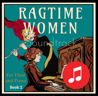 Ragtime Women for Flute and Piano Book 2 - Soundtrack